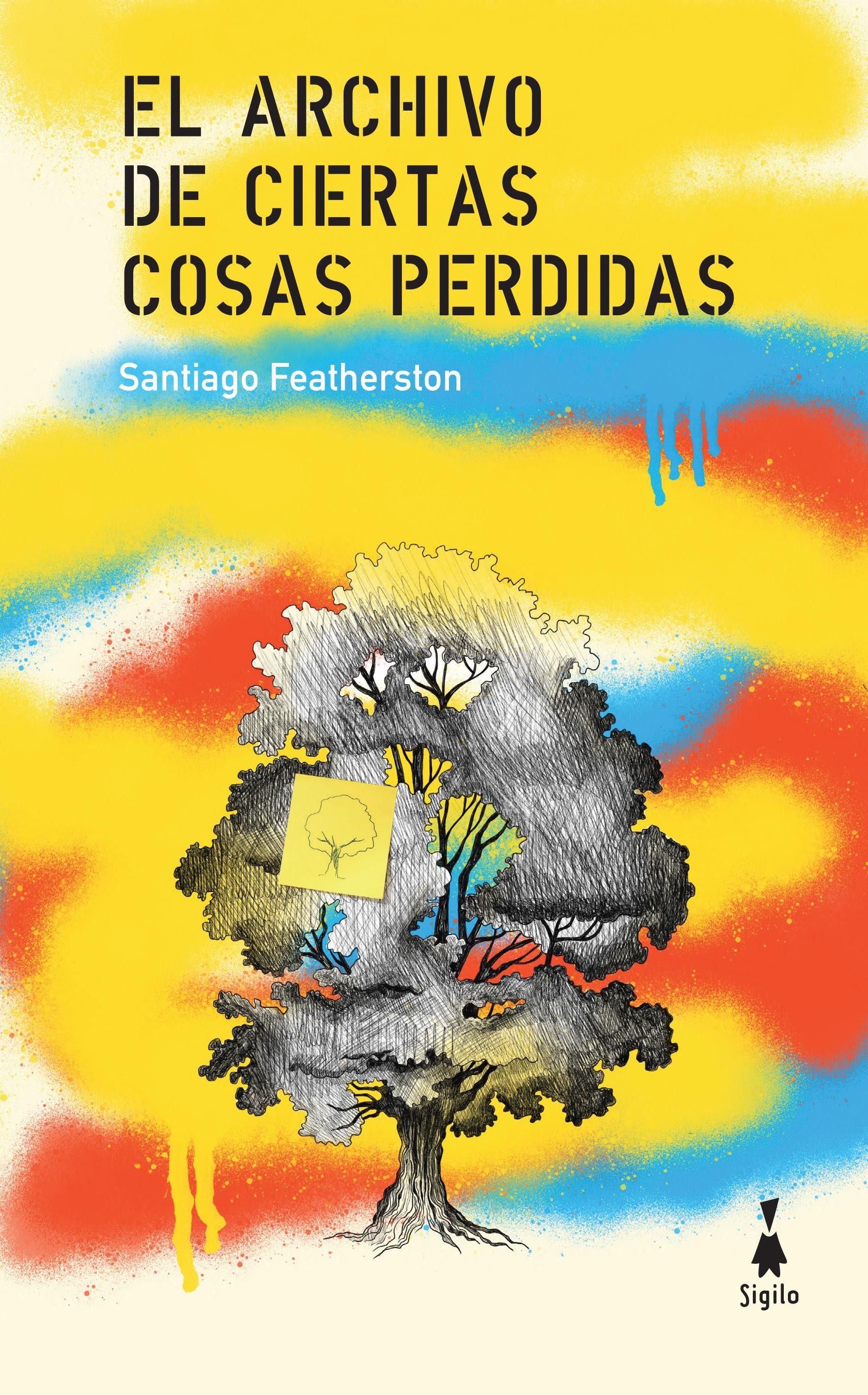 El archivo de ciertas cosas perdidas, de Santiago Featherston.