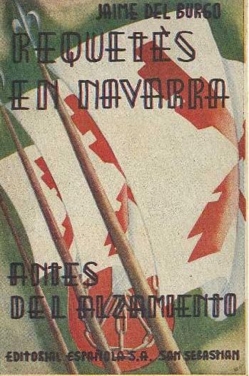 Requetés en Navarra antes del alzamiento, libro escrito por el propio Jaime del Burgo en 1939