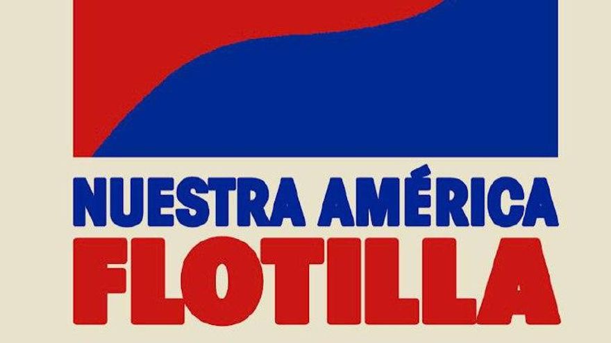 Logo con el que el colectivo internacional anuncia la iniciativa de la Flotilla "Nuestra América" para intentar romper el bloqueo a Cuba