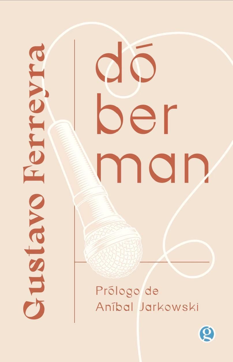 "Dóberman", de Gustavo Ferreyra.