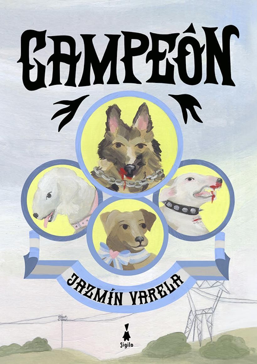 Campeón, de Jazmín Varela.