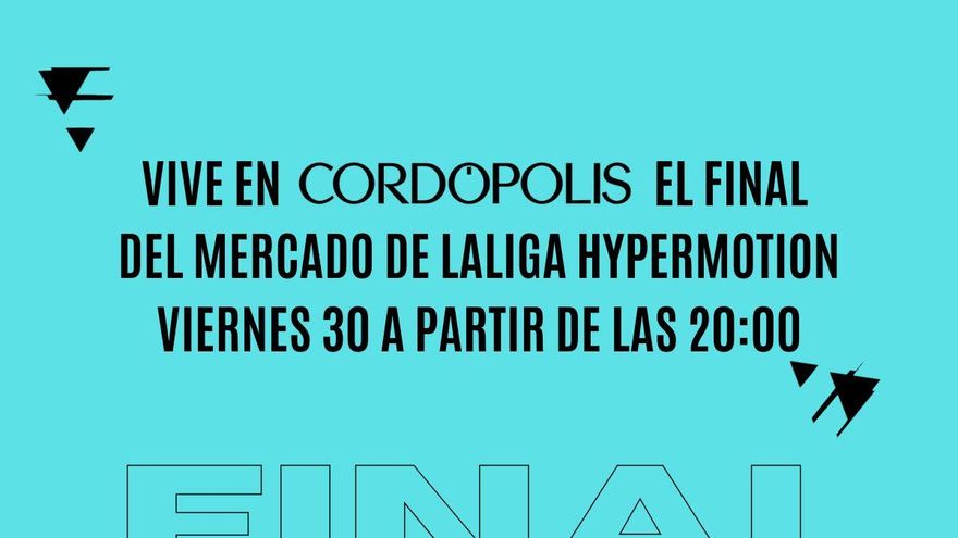 Vive con 'Cordópolis' el final del mercado de LaLiga Hypermotion