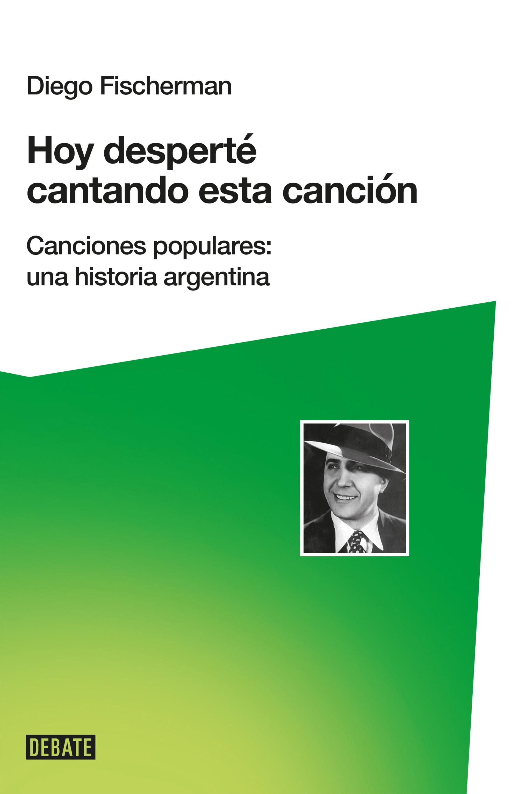 "Hoy desperté cantando esta canción", de Diego Fischerman.