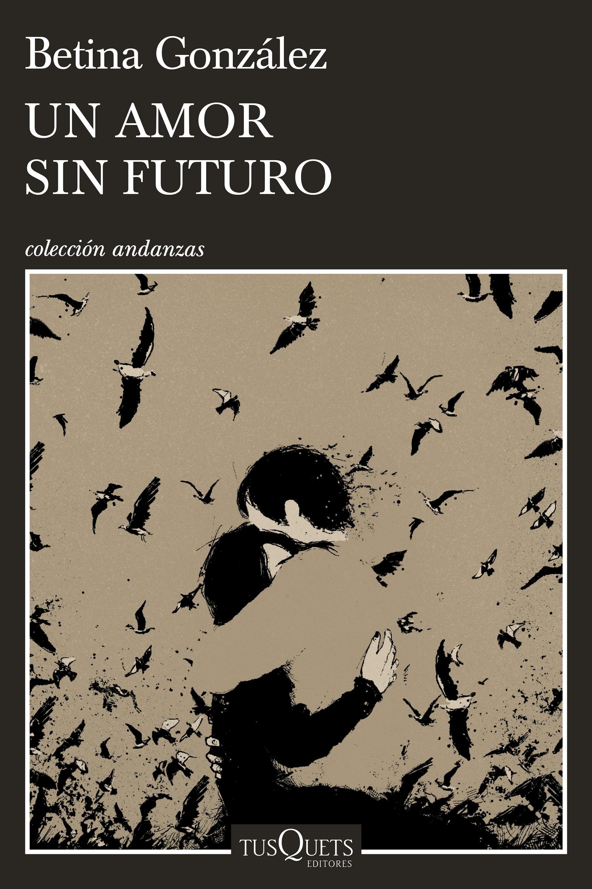 "Un amor sin futuro", de Betina González.