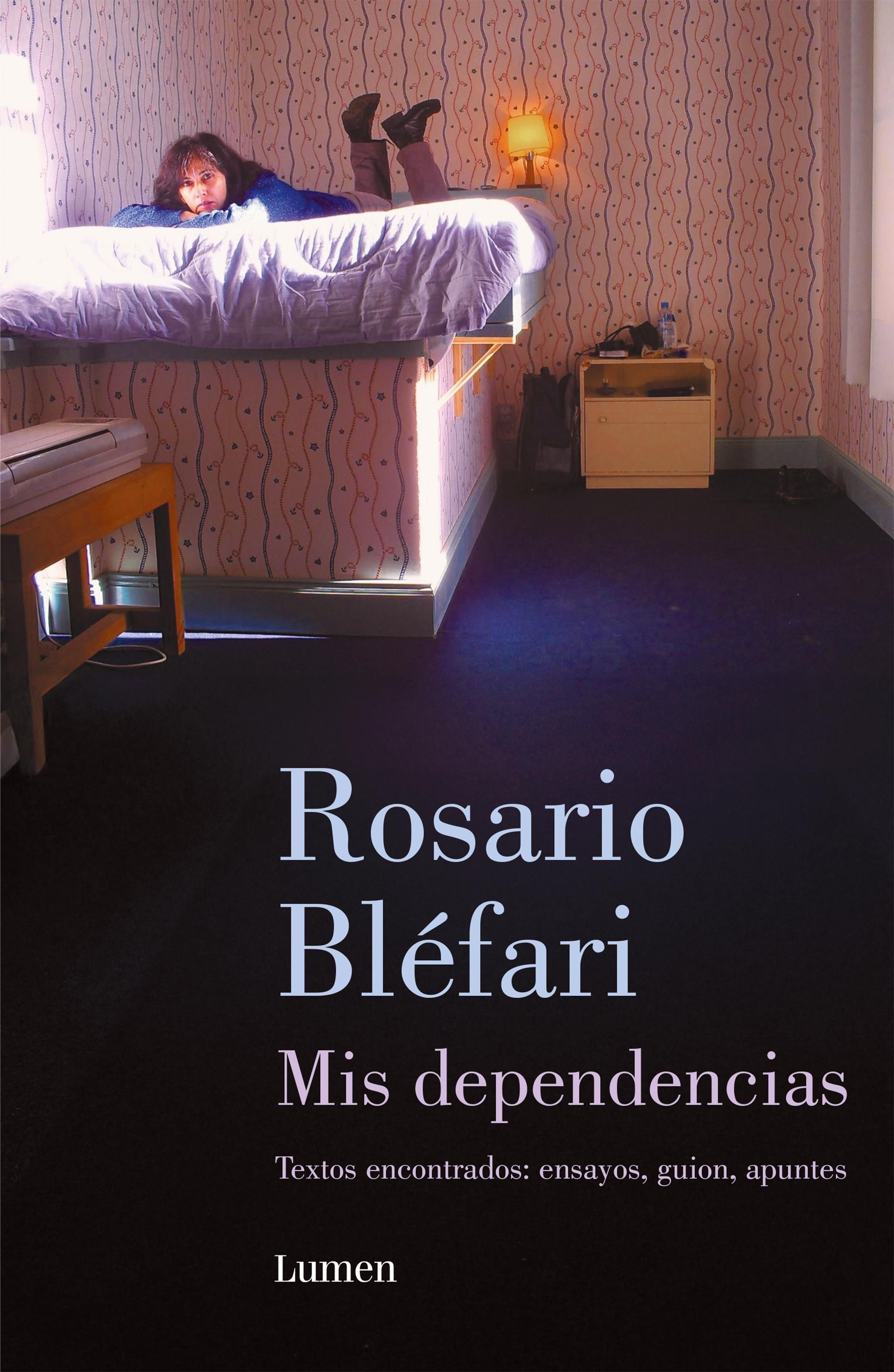 Mis dependencias, de Rosario Bléfari