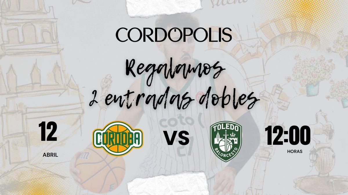 'Cordópolis' regala dos entradas dobles para el Coto Córdoba CB - Toledo Basket