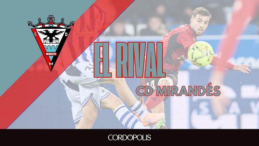 El CD Mirandés, otro rival en la UCI que busca reanimarse a costa del Córdoba CF
