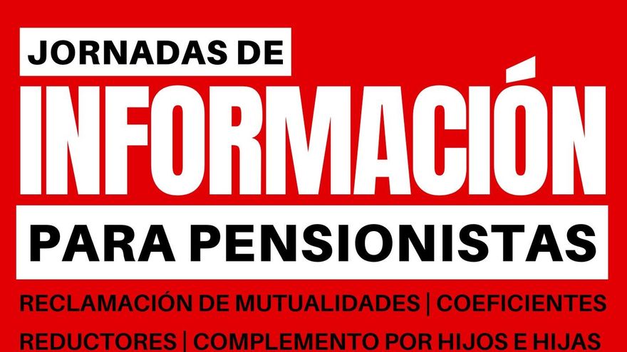 CCOO organiza unas jornadas para informar a los pensionistas sobre mutualidades y jubilación