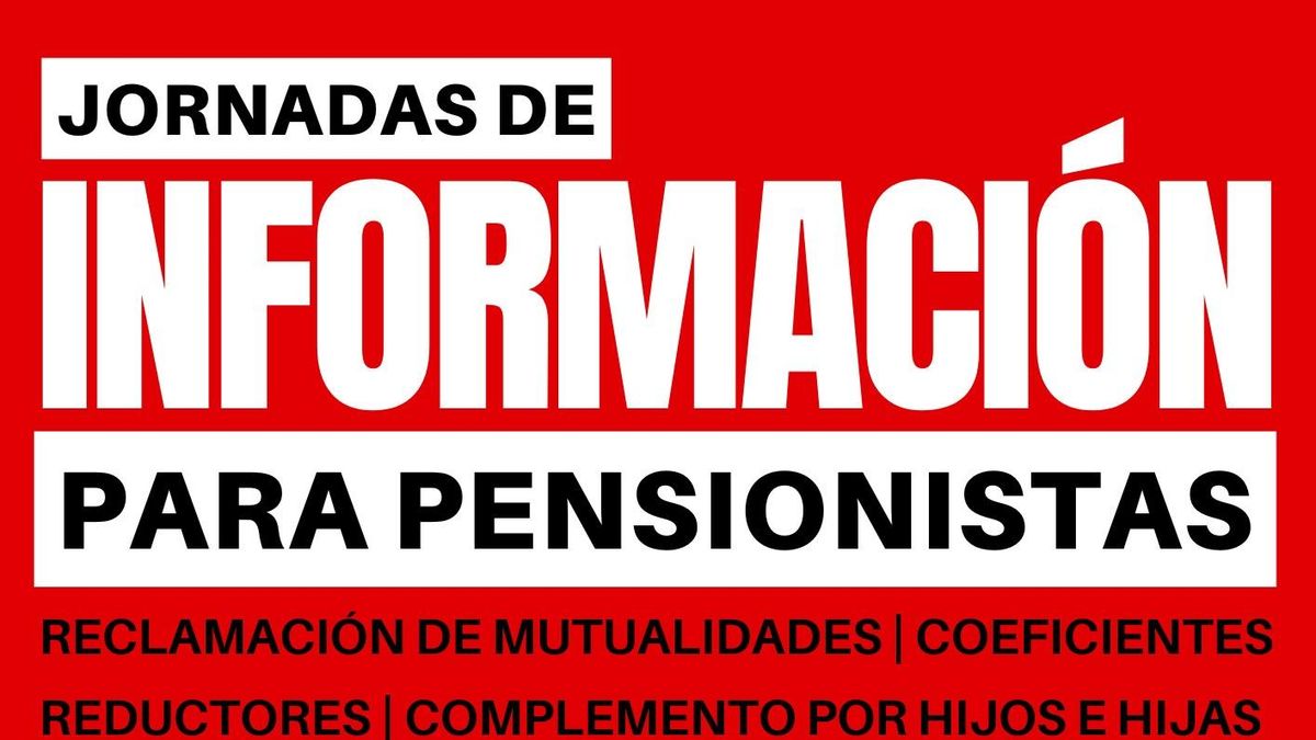 CCOO organiza unas jornadas para informar a los pensionistas sobre mutualidades y jubilación