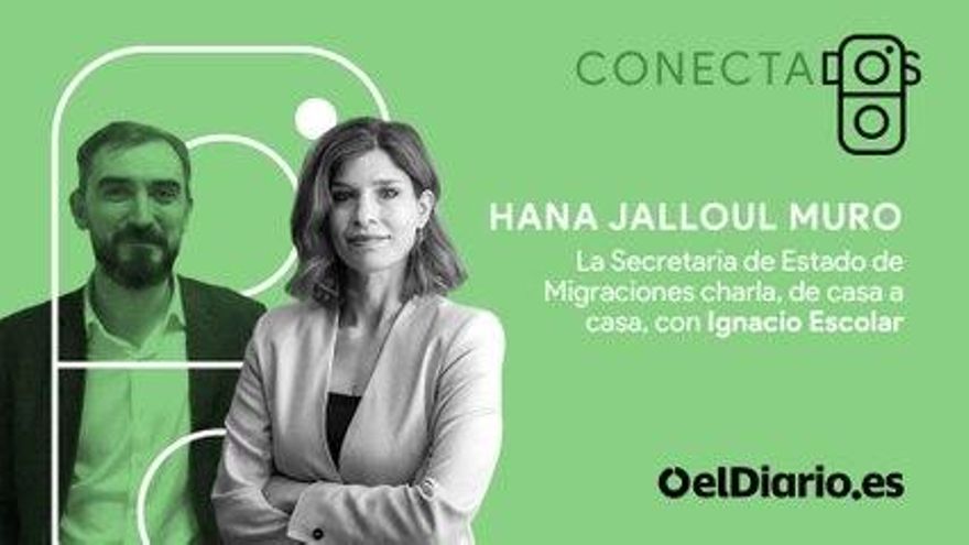 Hana Jalloul, secretaria de Estado de Migraciones: "Hay más problemas de racismo en el Parlamento que en España"