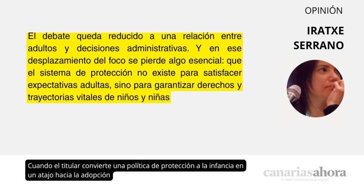 Cuando el titular convierte una política de protección a la infancia en un atajo hacia la adopción