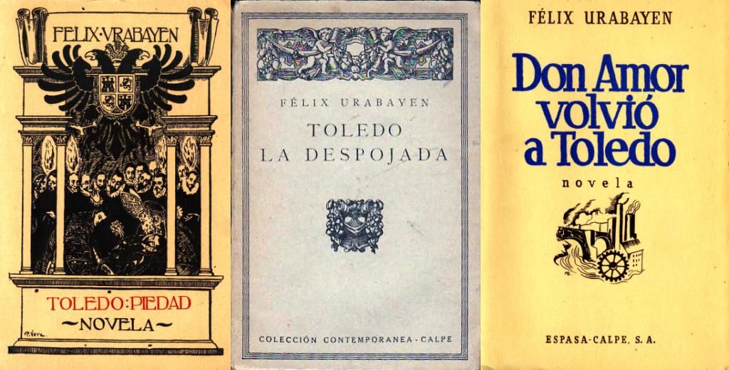 Portadas de las novelas que conforman la trilogía toledana de Félix Urabayen