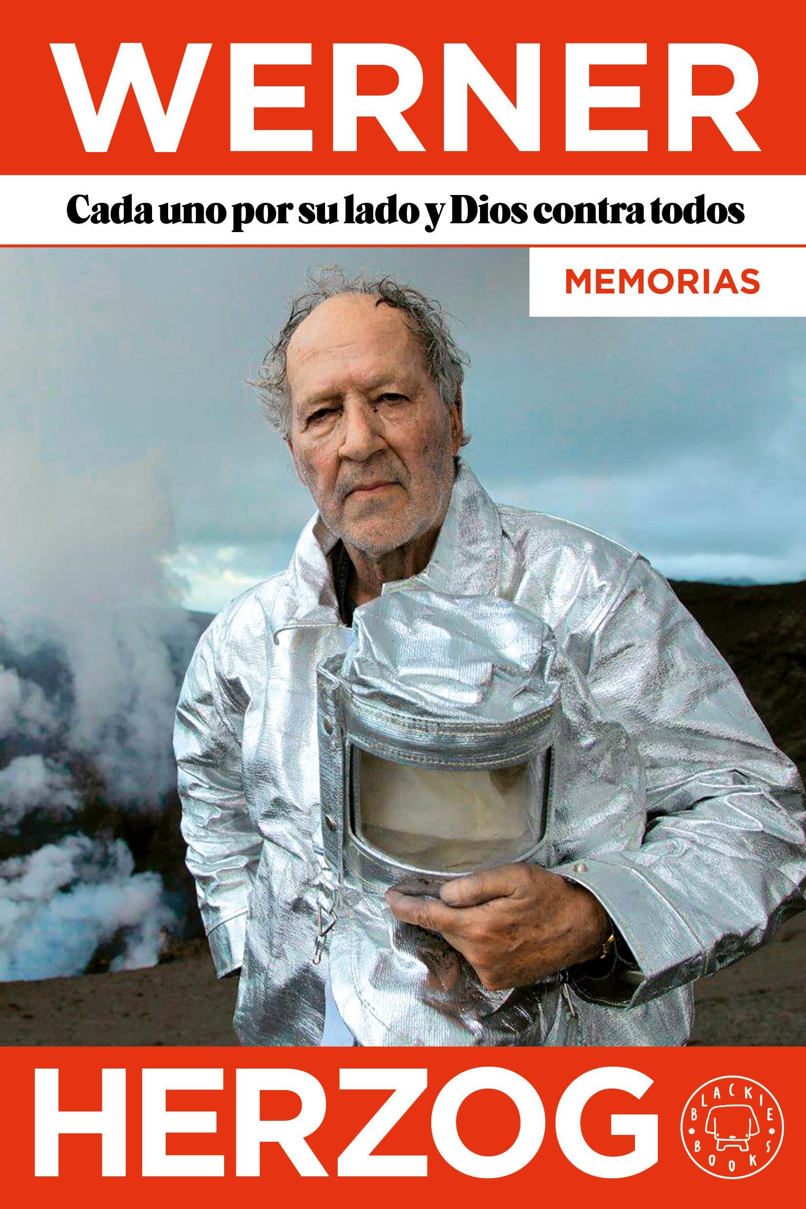 El libro de memorias de Werner Herzog fue publicado en español por Blackie Books.