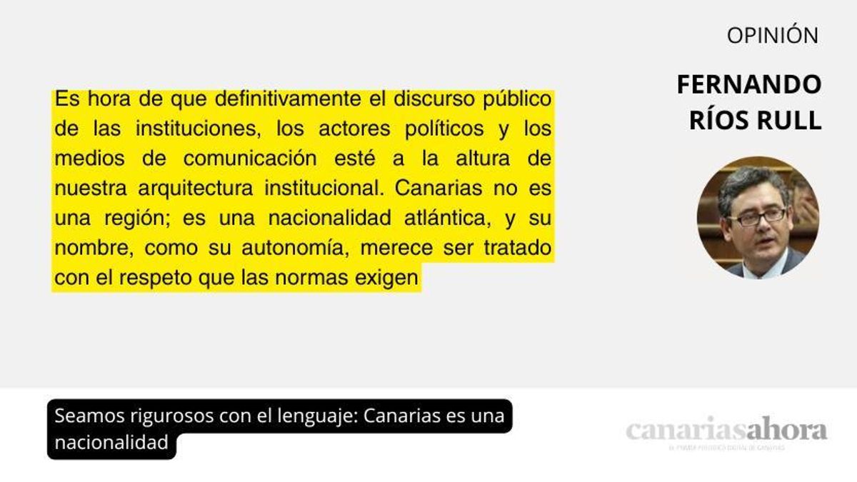 Seamos rigurosos con el lenguaje: Canarias es una nacionalidad