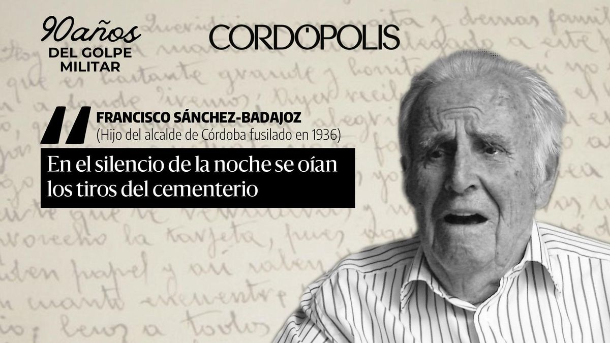 Entrevista inédita a Francisco Sánchez-Badajoz, hijo del alcalde de Córdoba fusilado en 1936