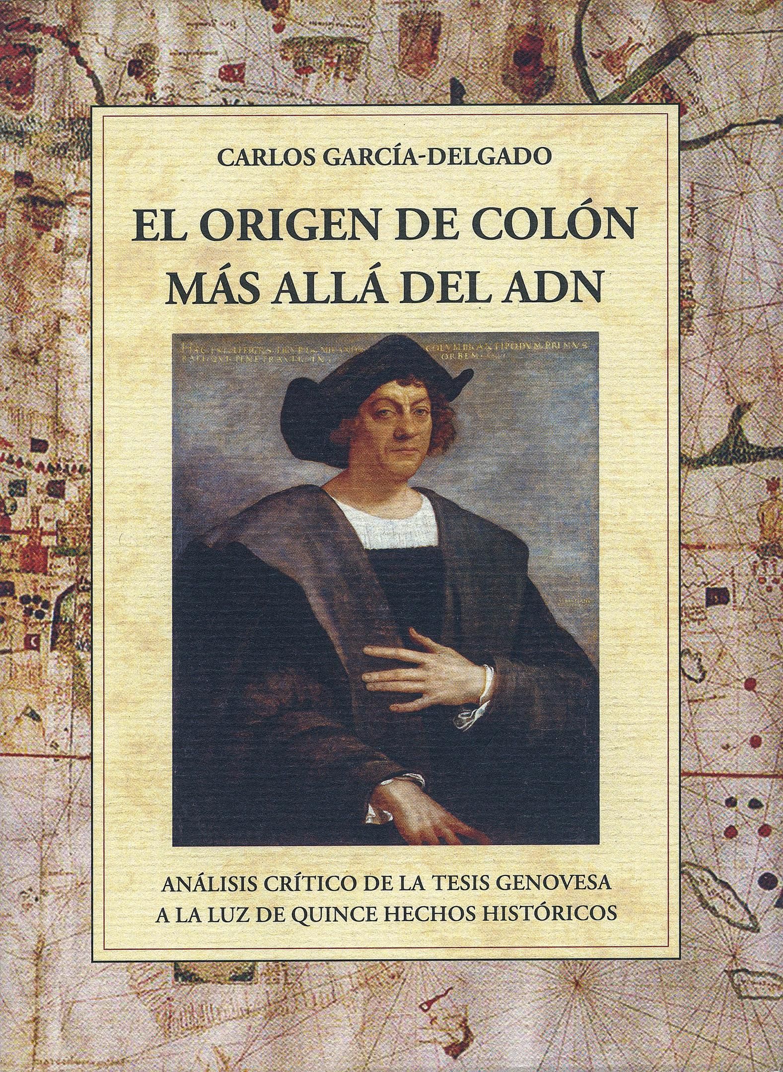 Carlos García-Delgado publica 'El origen de Colón más allá del ADN'.