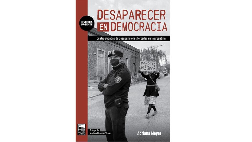 Desaparecer en democracia