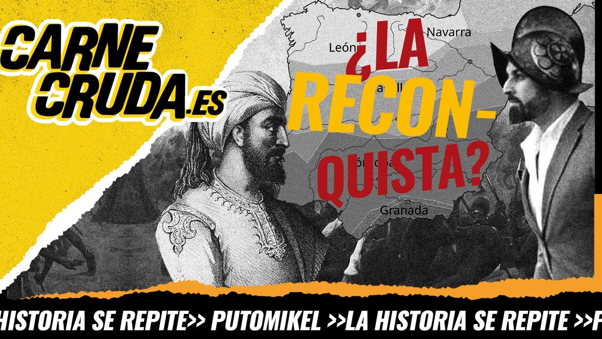 Reconquista: mito fundacional de la España ultra