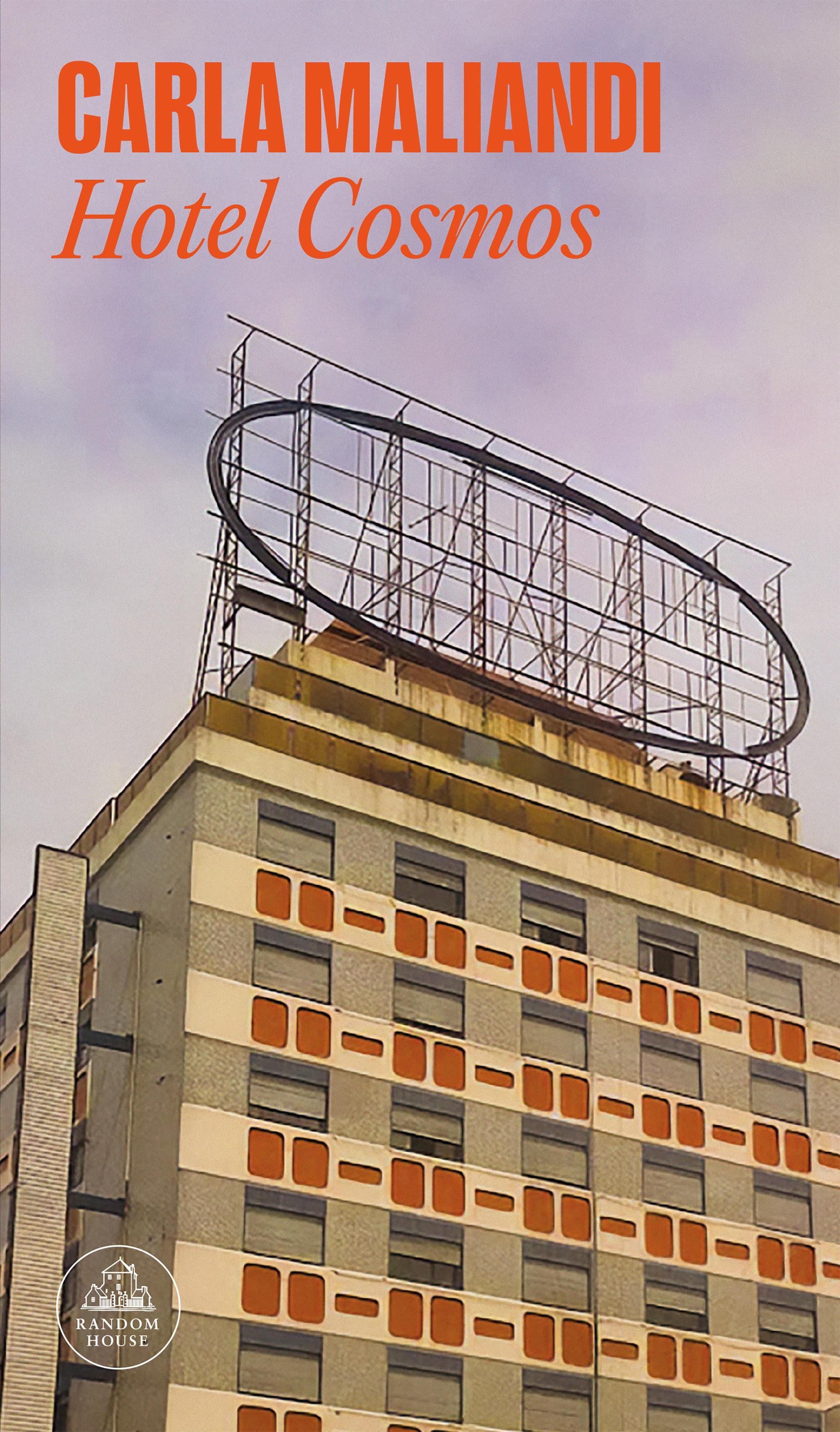 Hotel Cosmos, de Carla Maliandi