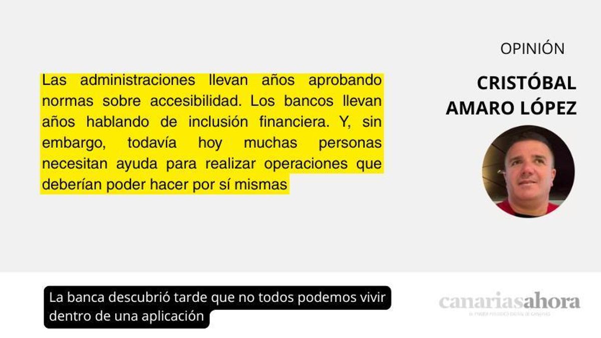La banca descubrió tarde que no todos podemos vivir dentro de una aplicación