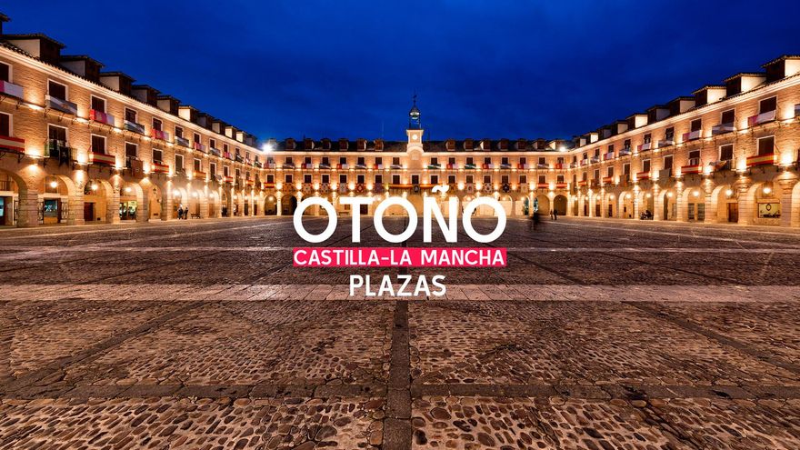Portada ESPECIAL | Plazas | Castilla-La Mancha en Otoño