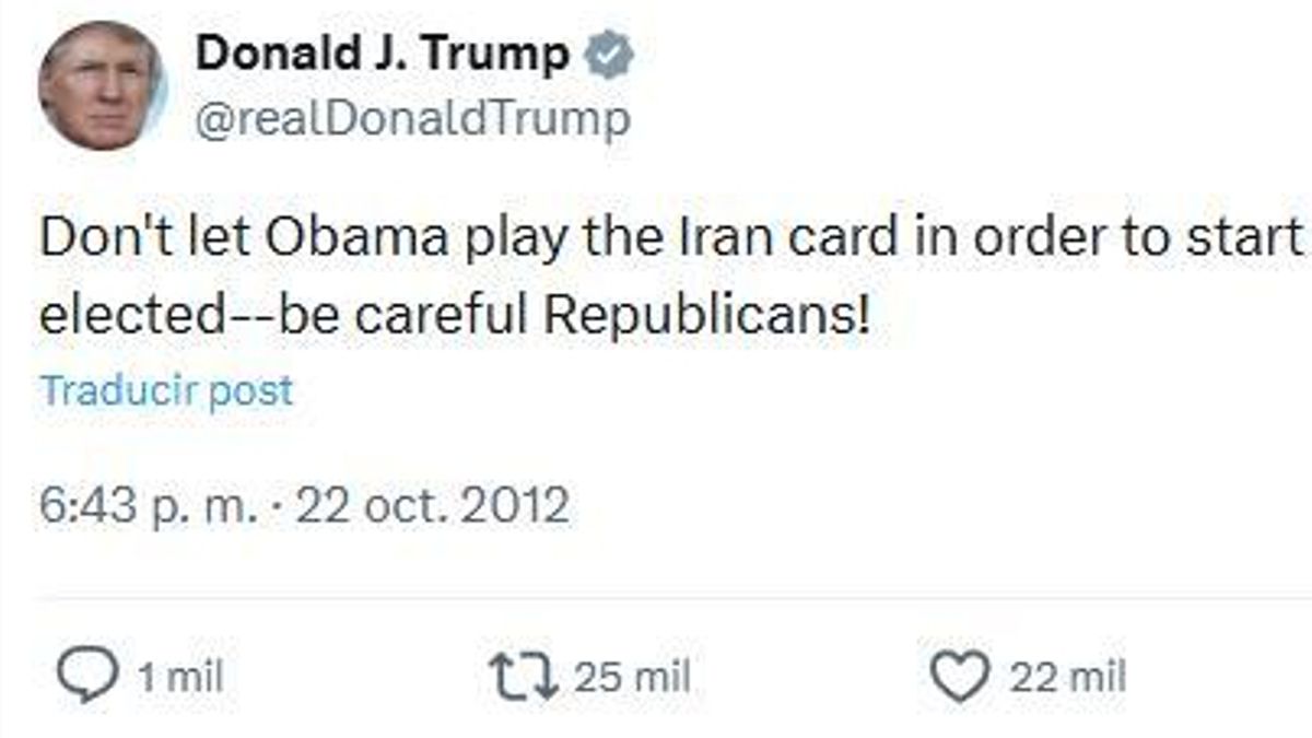Trump, en 2012: "No permitáis que Obama juegue la carta de Irán y empiece una guerra para ser elegido"