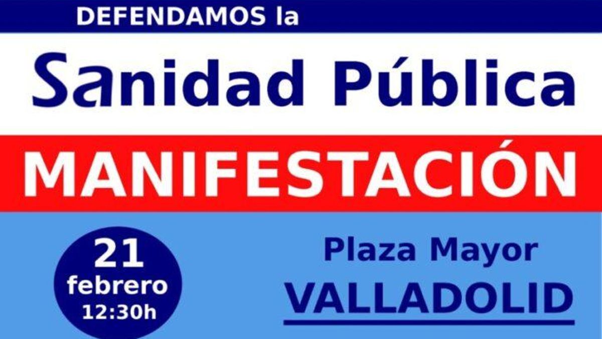 Las plataformas por la Sanidad de Castilla y León denuncian trabas municipales para manifestarse el 21 de febrero en Valladolid