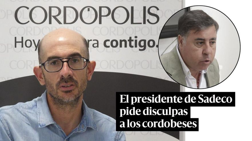 El presidente de Sadeco pide disculpas