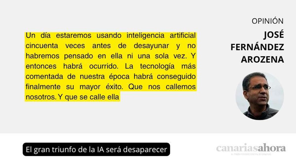 El gran triunfo de la IA será desaparecer