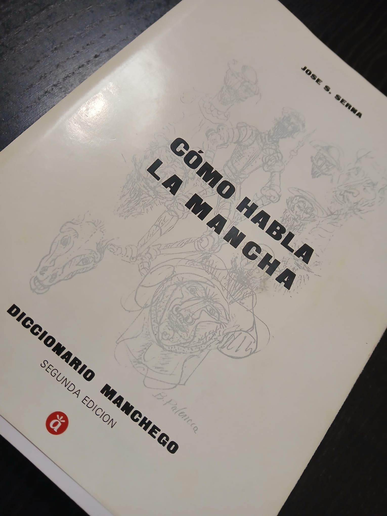 Segunda edición de 'Cómo habla la Mancha', de José S. Serna