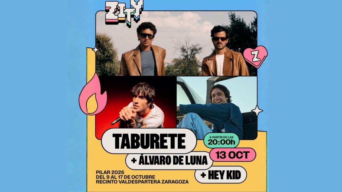 Taburete, Álvaro de Luna y Hey Kid actuarán juntos en Espacio Zity durante las Fiestas del Pilar