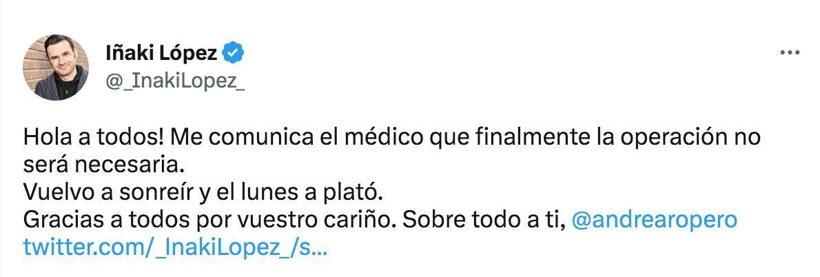 Tuit de Iñaki López informando de su estado de salud
