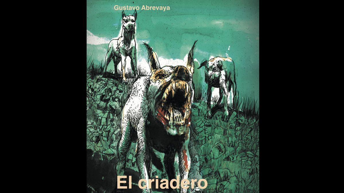 El criadero, de Gustavo Abrevaya.