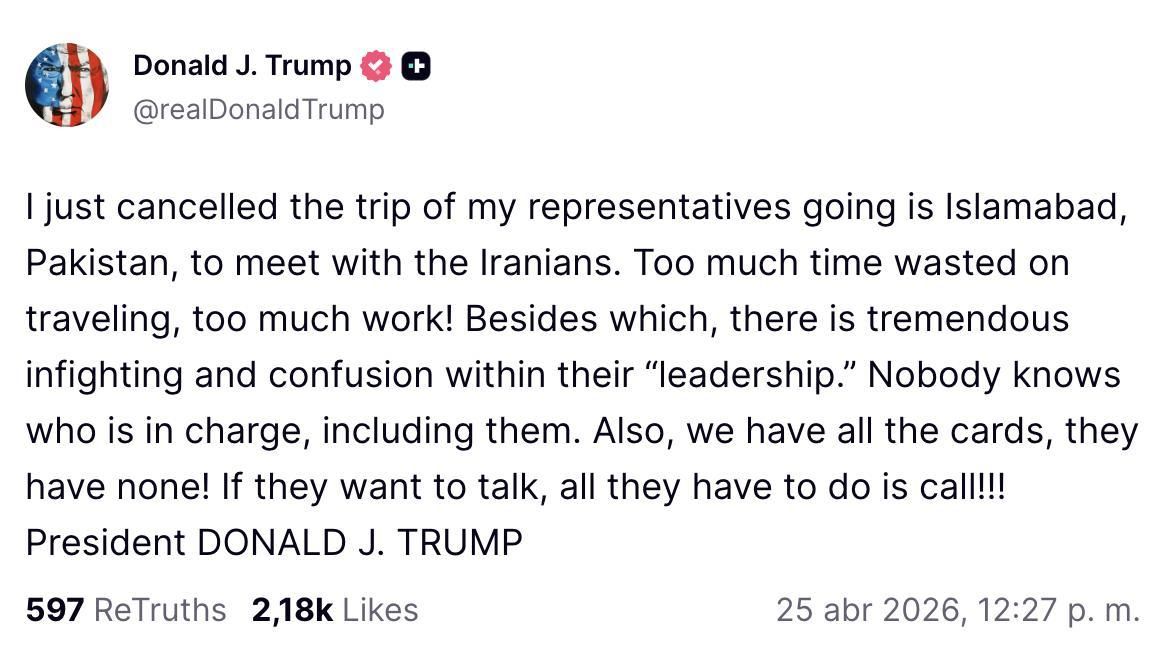 Truth Social de Trump sobre el viaje cancelado a Islambad.