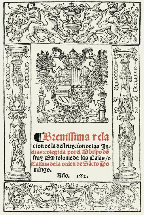 Brevísima relación de la destrucción de Las Indias, 1552, por Fray Bartolomé de las Casas