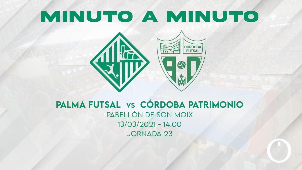 Palma Futsal - Córdoba Patrimonio, minuto a minuto.