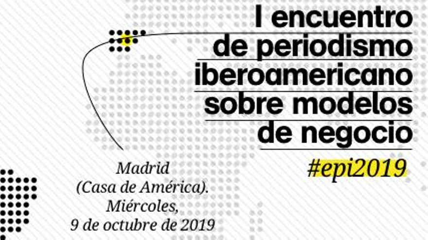 I encuentro de periodismo iberoamericano sobre modelos de negocio