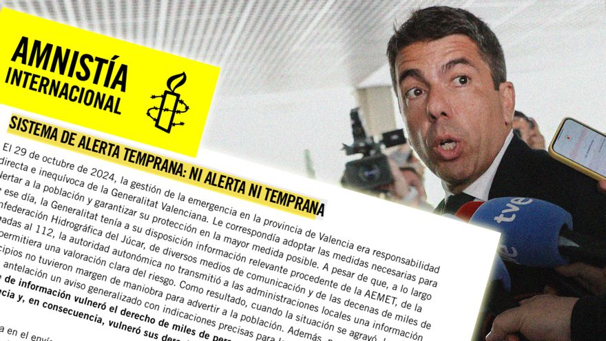 Amnistía Internacional acusa al Gobierno de Mazón de vulnerar derechos humanos con su actuación "negligente" en la DANA