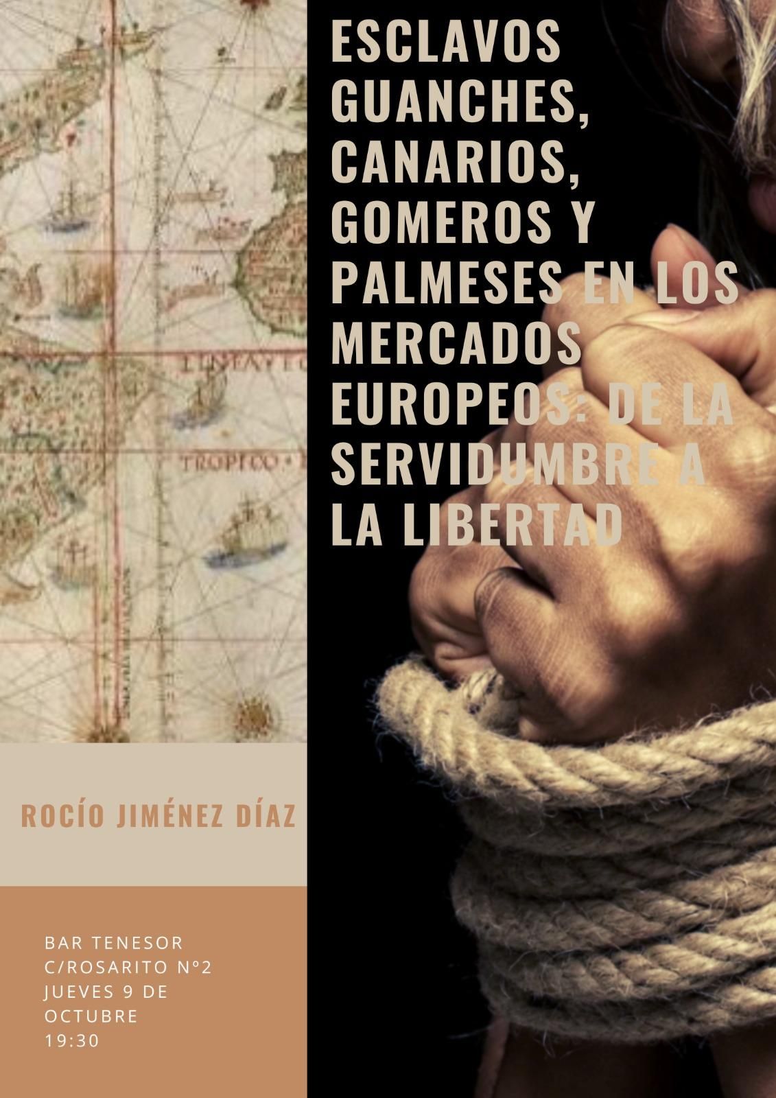 Cartel anunciador de la charla en la que Rocío Jiménez divulgó las cifras de los indígenas canarios vendidos como esclavos.