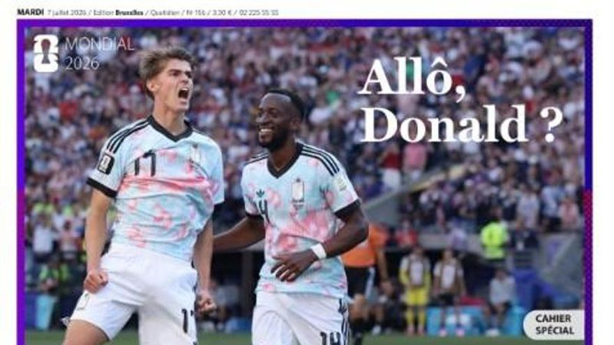"Aló, ¿Donald?": la prensa belga se toma la revancha tras la injerencia de Trump en el Mundial