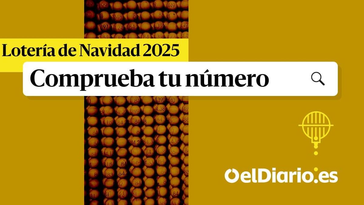Comprobar Lotería de Navidad 2025: busca si tu número tiene premio