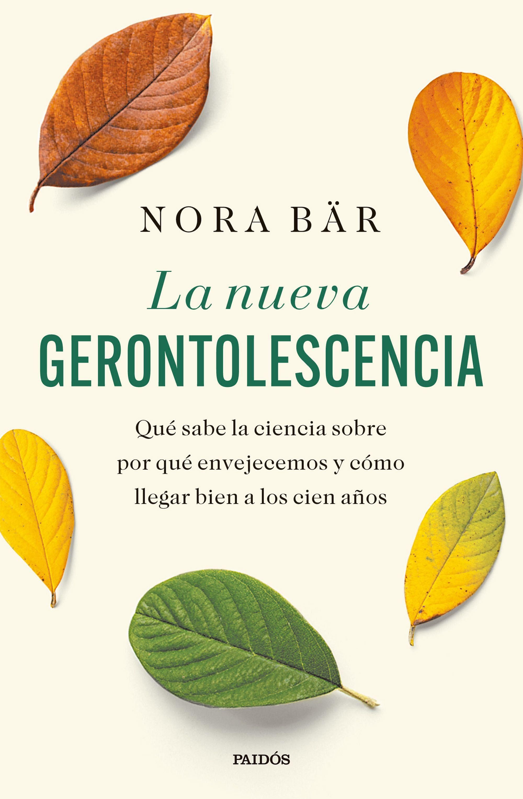 "La nueva gerontolescencia", de Nora Bär.