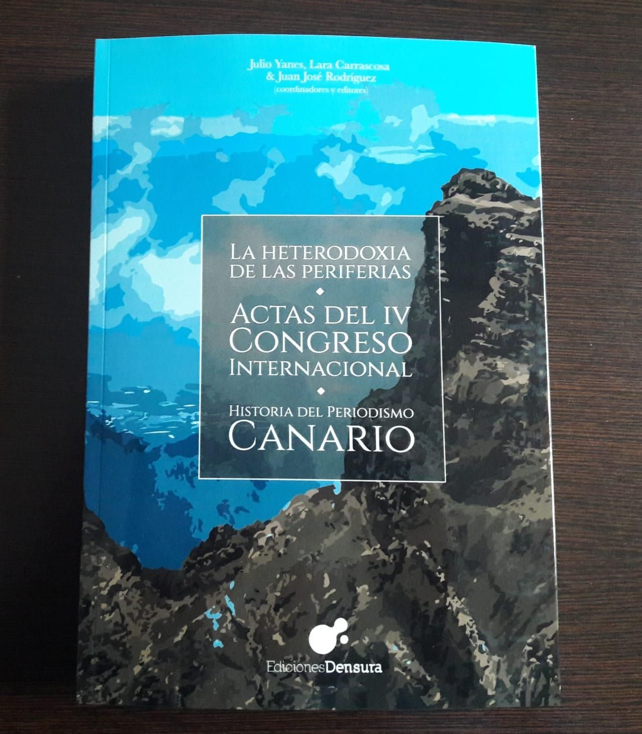Actas del IV Congreso Internacional de Historia del Periodismo Canario.