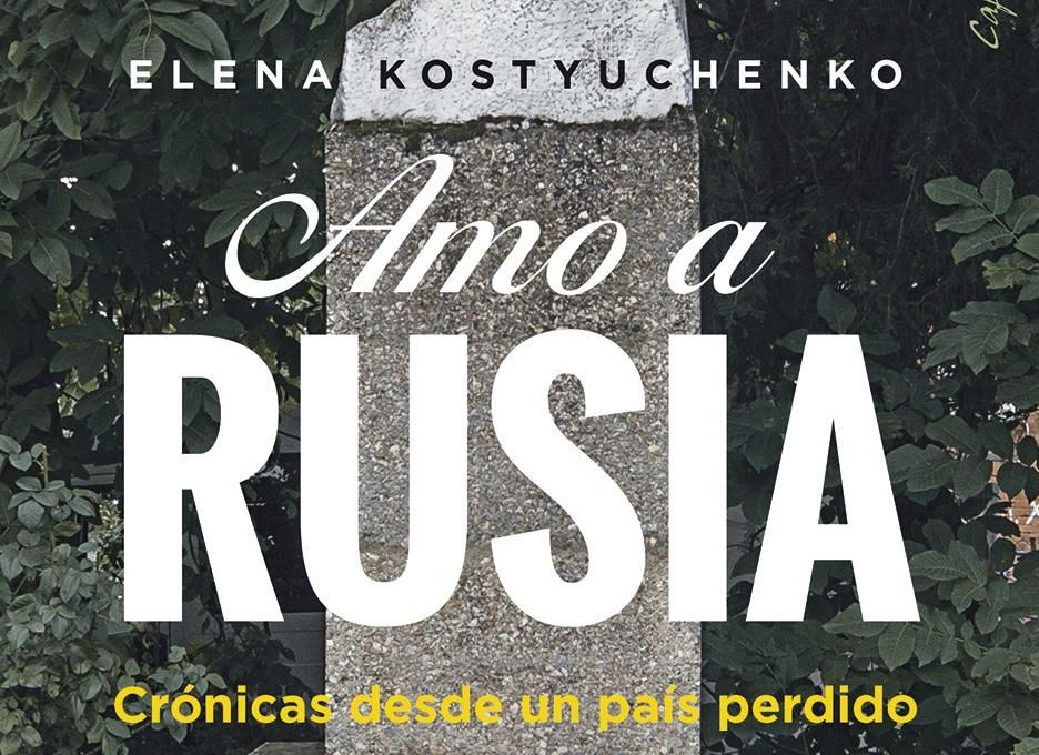 'Amo a Rusia', de Elena Kostyuchenko.