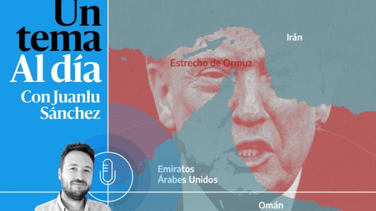 🎙 PODCAST | Trump se mete en un Estrecho sin salida