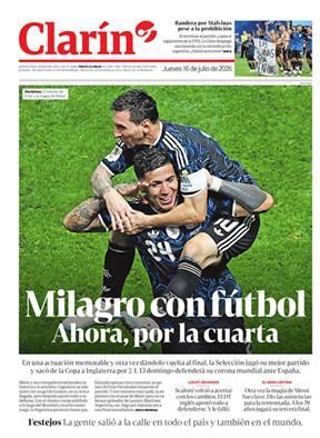 Hermosa mañana, ¿verdad? La Selección Argentina lo hizo otra vez: las tapas de los diarios se rinden ante la Scaloneta finalista