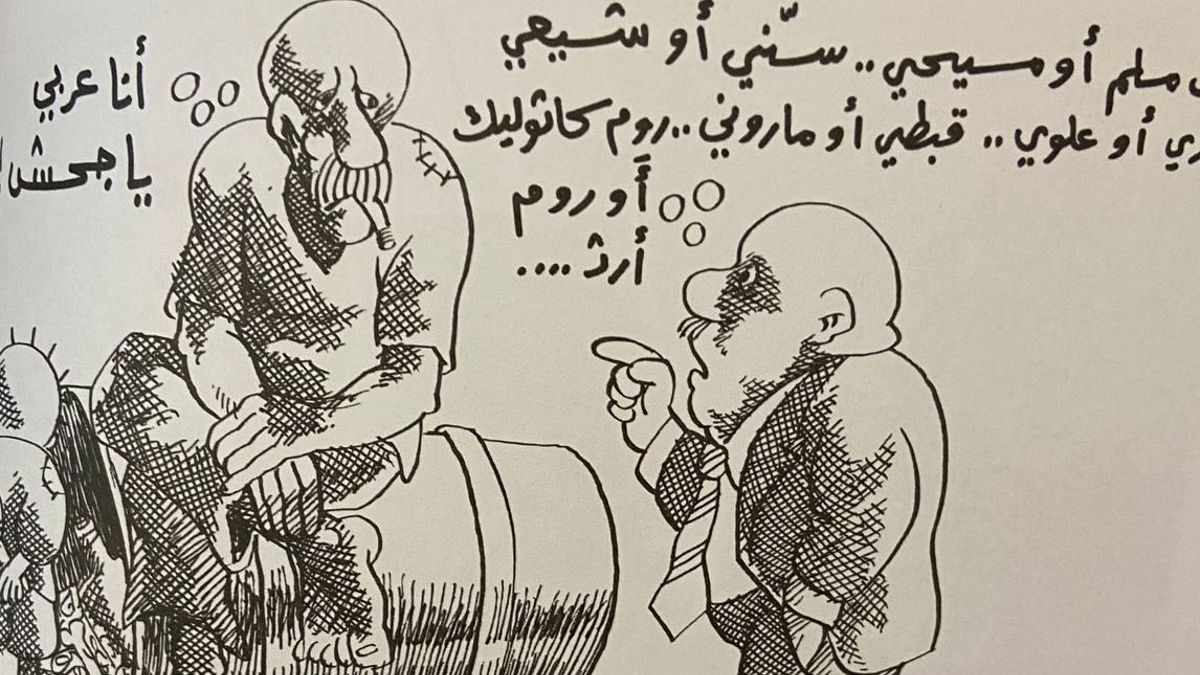 "¿Eres musulmán o cristiano, suní o chií, druso o alauí, copto o maronita,católico u ortodoxo? Soy árabe, ¡burro!"