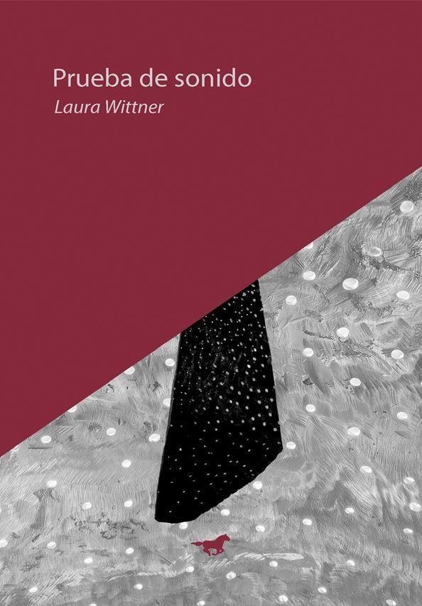 Prueba de sonido, de Laura Wittner.