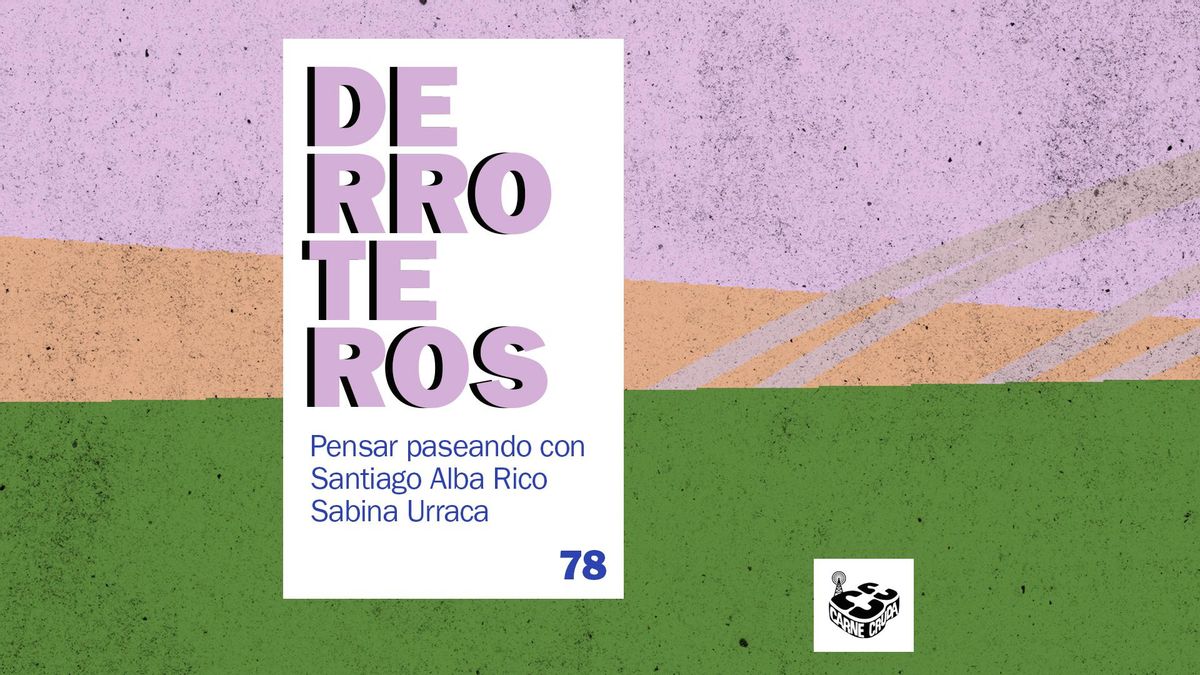 Derroteros: Wolframio con Santiago Alba Rico