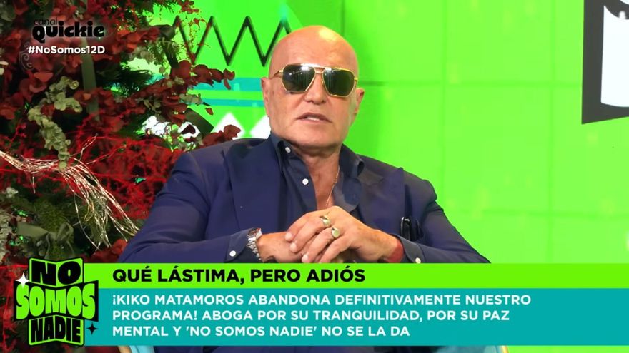 Kiko Matamoros abandona 'No somos nadie' para siempre: "Ha habido cosas inasumibles e inaceptables"